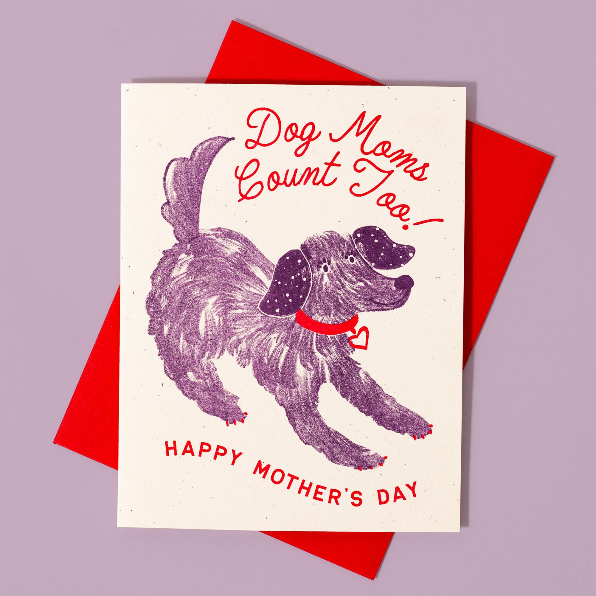 Dog Moms Count Too - Risograph Mother's Day Card
