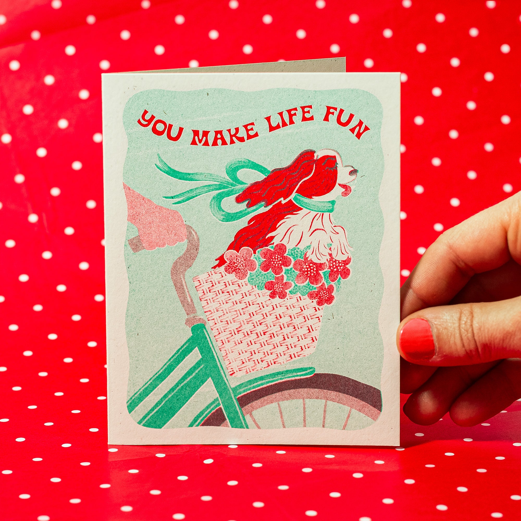 You Make Life Fun Dog - Risograph Greeting Card