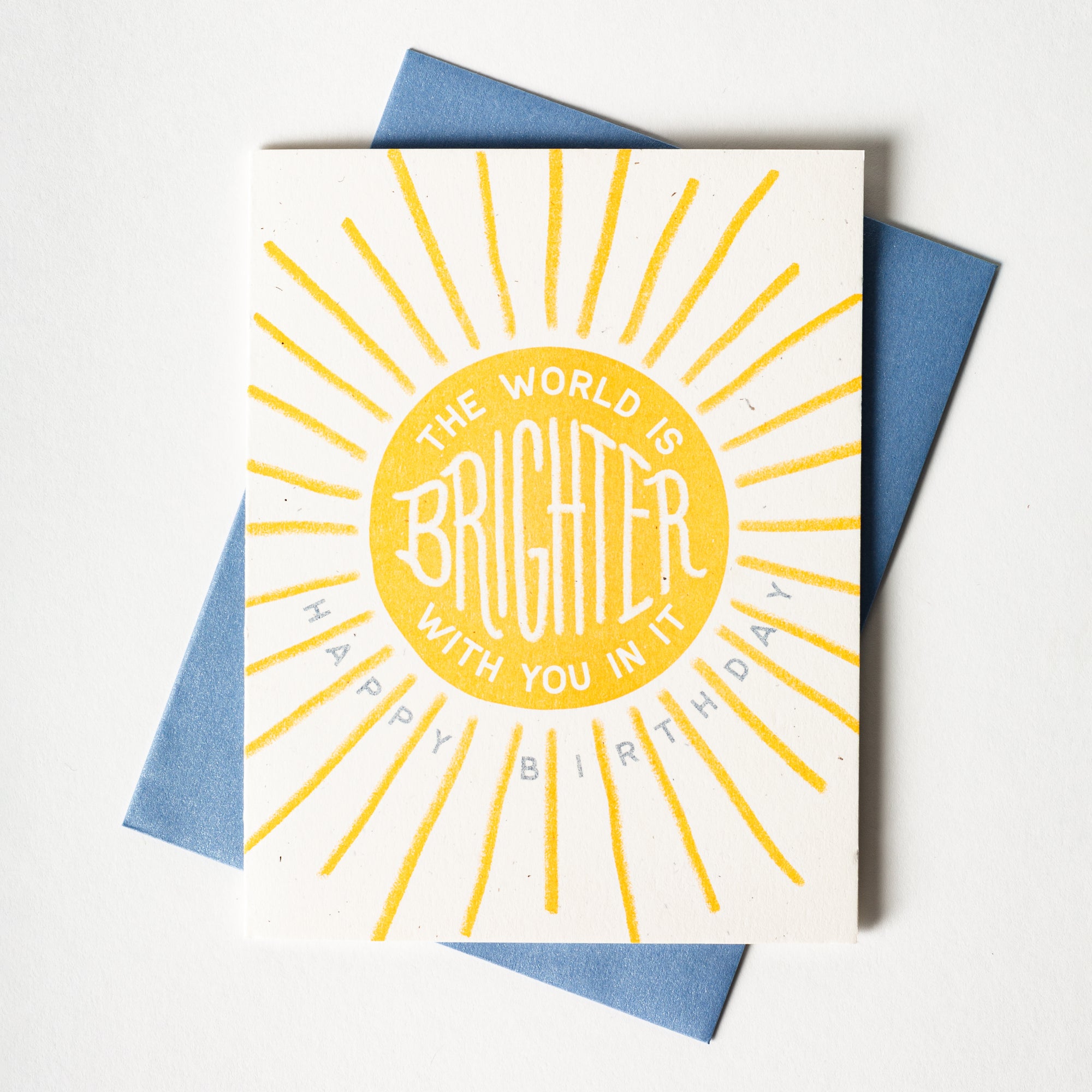 The World Is Brighter With You In It - Risograph Birthday Card