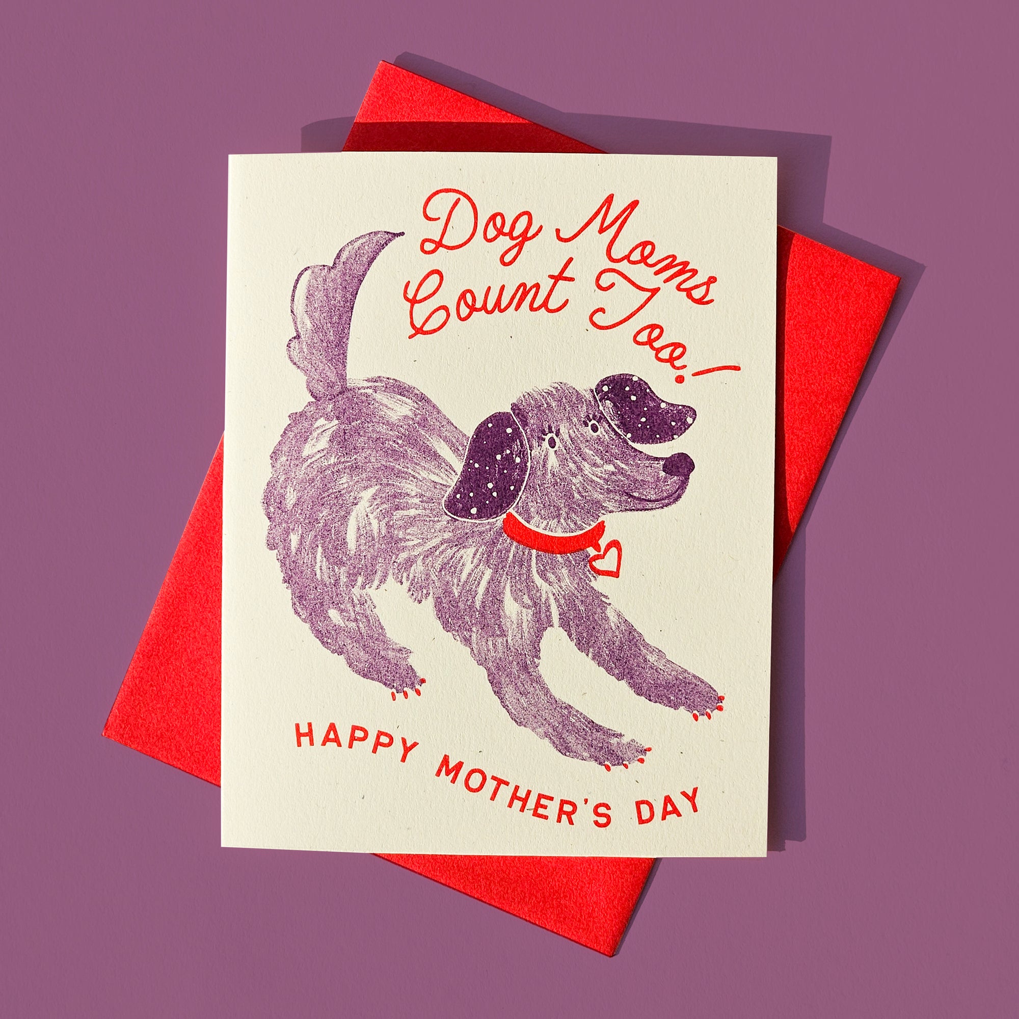 Dog Moms Count Too - Risograph Mother's Day Card